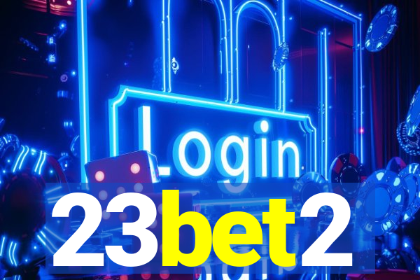 23bet2