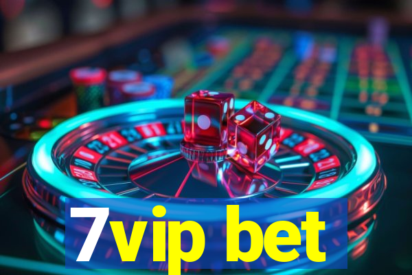 7vip bet