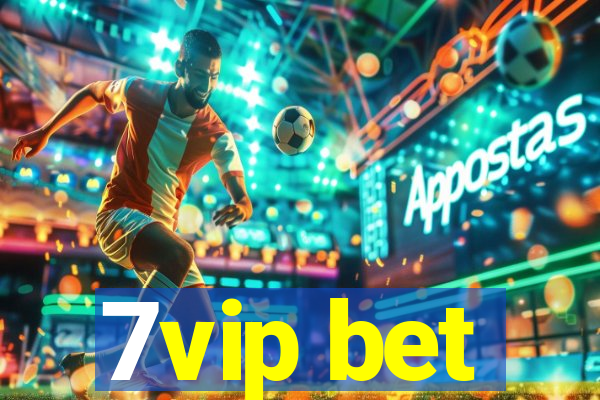 7vip bet