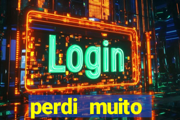 perdi muito dinheiro na betano