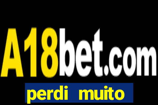 perdi muito dinheiro na betano