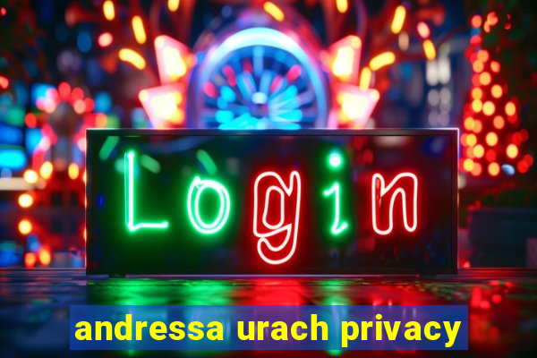 andressa urach privacy
