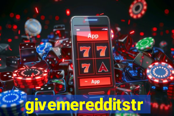 givemeredditstream