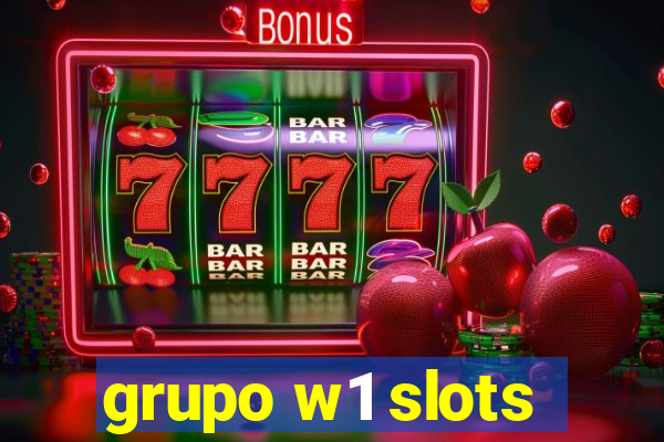 grupo w1 slots