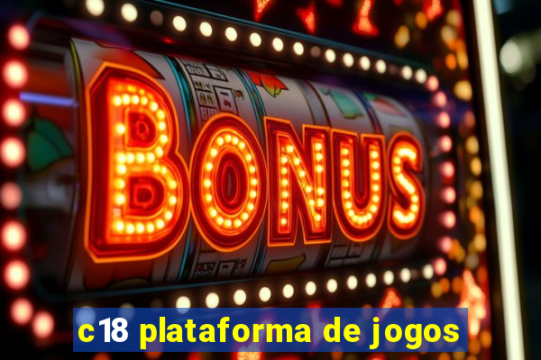 c18 plataforma de jogos
