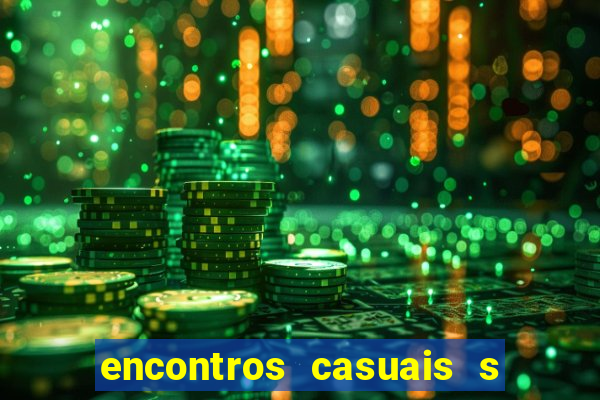 encontros casuais s o paulo