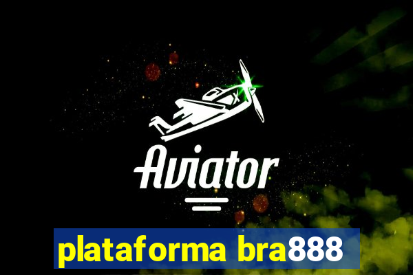 plataforma bra888