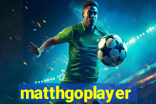 matthgoplayer