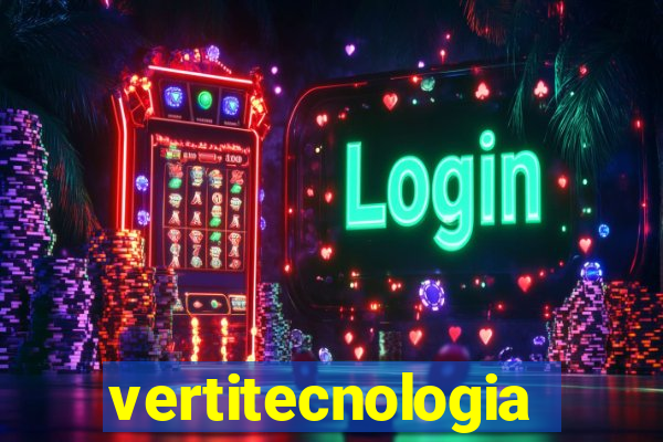 vertitecnologia