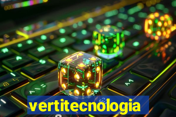 vertitecnologia