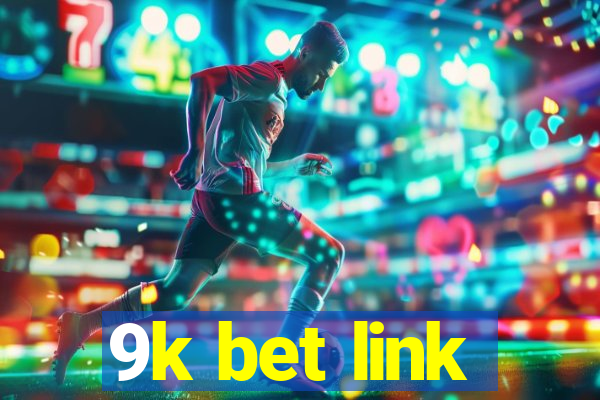 9k bet link