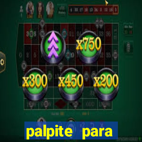 palpite para corujinha de hoje