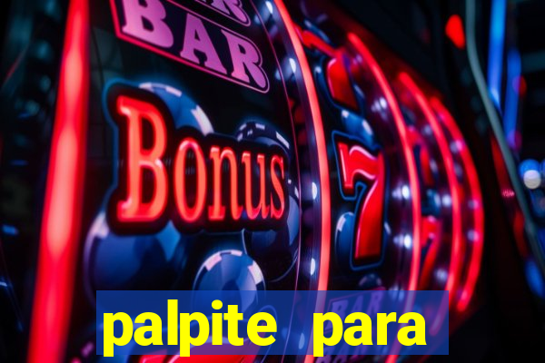 palpite para corujinha de hoje