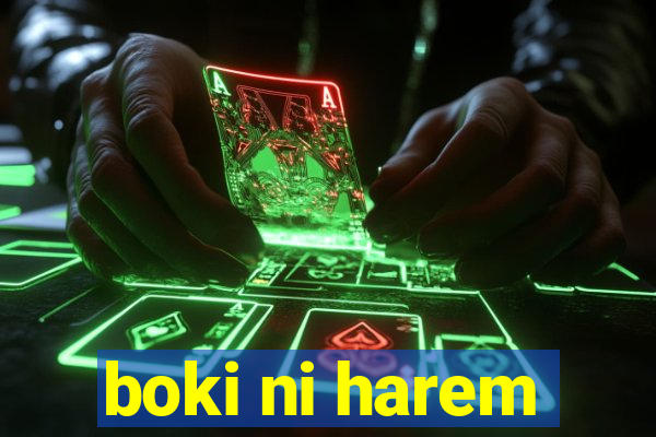 boki ni harem