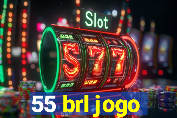 55 brl jogo