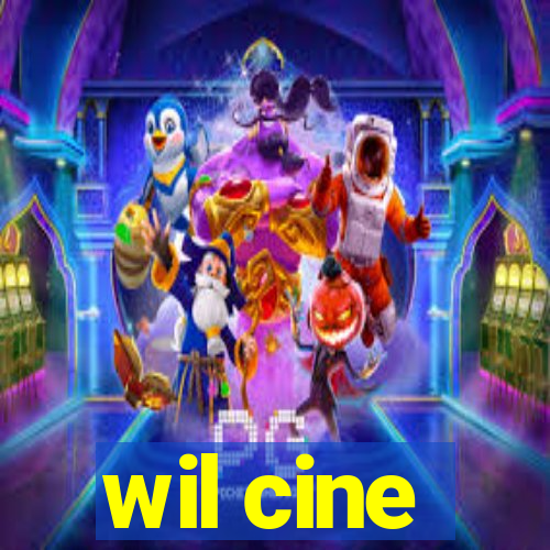 wil cine