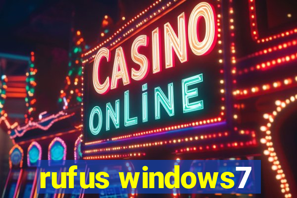 rufus windows7