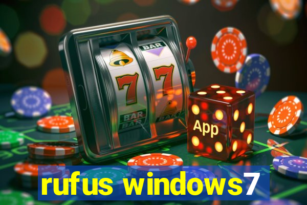 rufus windows7