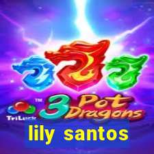 lily santos