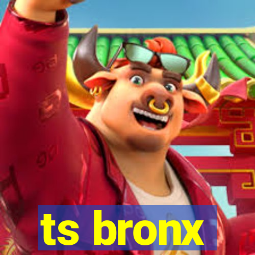 ts bronx