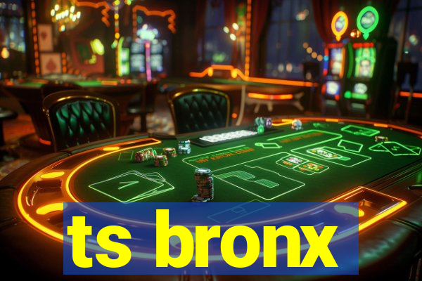 ts bronx
