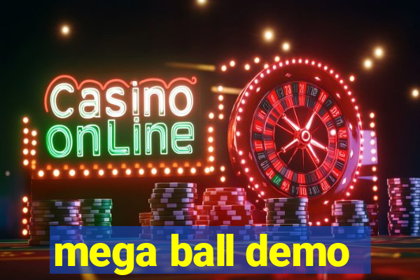 mega ball demo