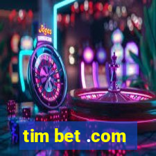 tim bet .com