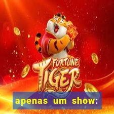 apenas um show: pancadaria 2