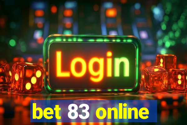 bet 83 online