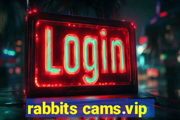 rabbits cams.vip