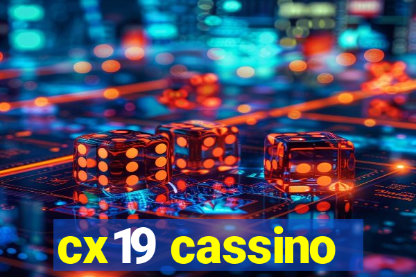 cx19 cassino