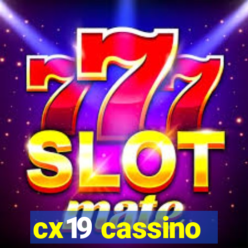 cx19 cassino
