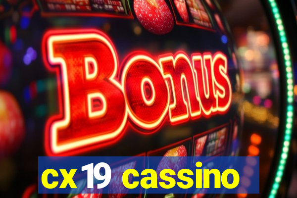 cx19 cassino