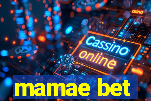 mamae bet