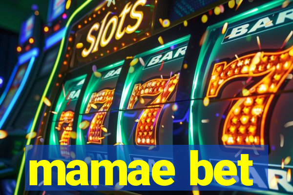 mamae bet