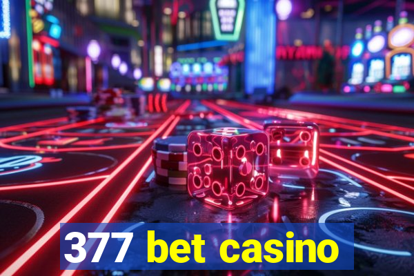 377 bet casino