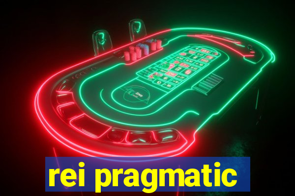 rei pragmatic