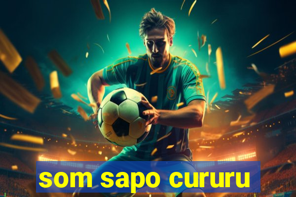 som sapo cururu