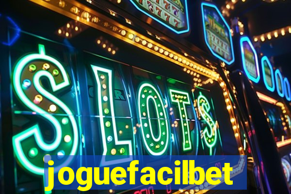 joguefacilbet