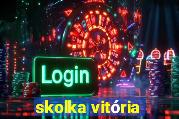 skolka vitória