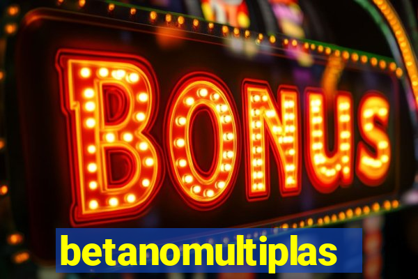betanomultiplas