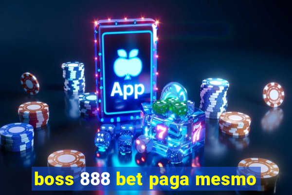 boss 888 bet paga mesmo