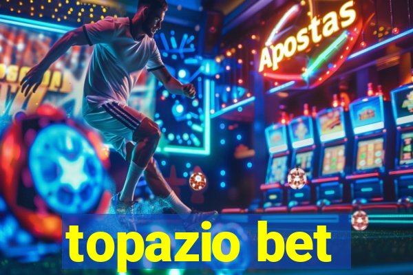 topazio bet