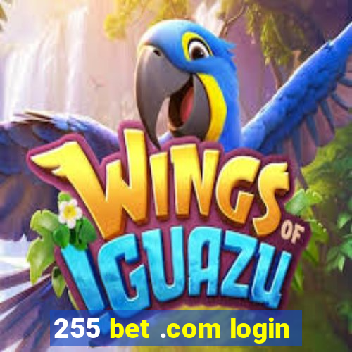 255 bet .com login