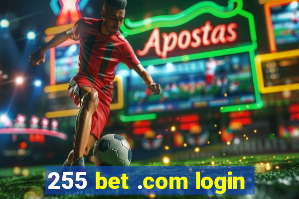255 bet .com login