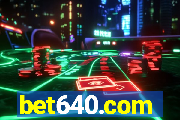 bet640.com