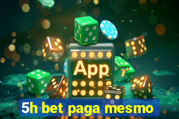 5h bet paga mesmo