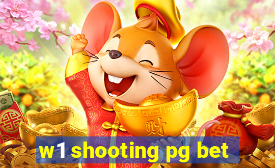 w1 shooting pg bet