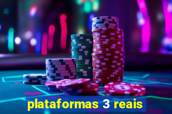plataformas 3 reais
