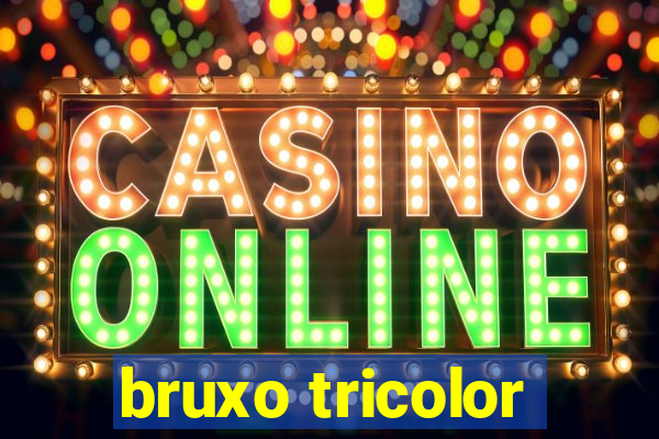 bruxo tricolor